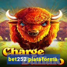 bet252 plataforma